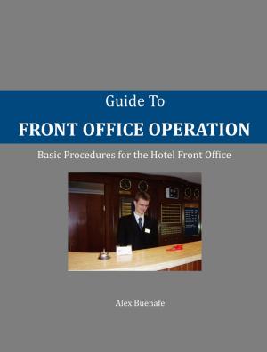 Cover of the book Guide to Front Office Operation by Gavin Benjamin