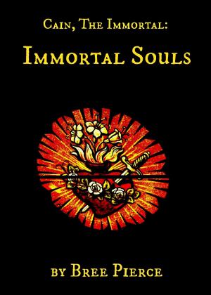 Book cover of Cain, The Immortal: Immortal Souls