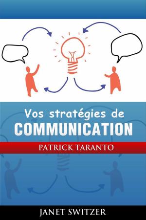 Cover of the book Vos Stratégies de communication by Dr. Glenn Blake