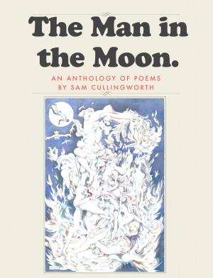 Cover of The Man in the Moon: Anthology of Poems