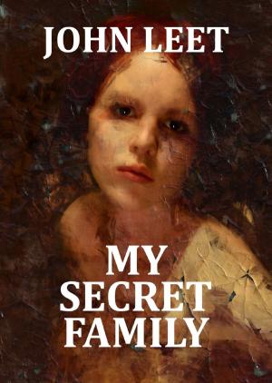 Cover of the book My Secret Family by Marco M. Ruggiero