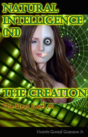 Cover of the book Natural Intelligence (NI) - The Creation, The Next Level Artificial Intelligence by L.B. Beckett