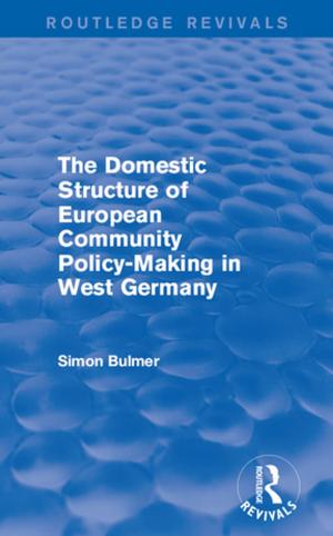 Book cover of The Domestic Structure of European Community Policy-Making in West Germany (Routledge Revivals)