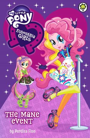 Cover of the book Equestria Girls: The Mane Event by Alan Gibbons