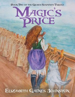 Cover of the book Magic’s Price: Book Two of the Gilded Serpents Trilogy by Stanley Jerrard-Dunne
