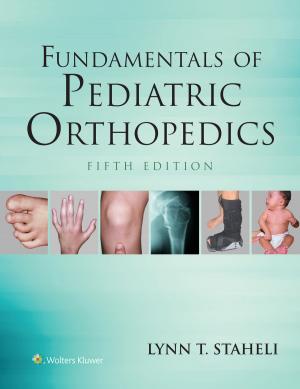 Cover of the book Fundamentals of Pediatric Orthopedics by Phillip S. Cuculich, Andrew M. Kates