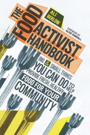 Cover of the book The Food Activist Handbook by Cherry Hill