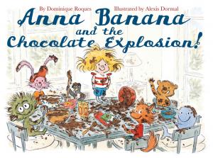 Cover of the book Anna Banana and the Chocolate Explosion by Clifford Eddins