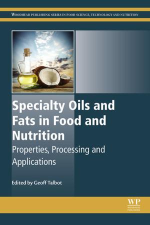 Cover of the book Specialty Oils and Fats in Food and Nutrition by Gerd Brunner