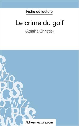 Cover of the book Le crime du golf by fichesdelecture.com, Sophie Lecomte