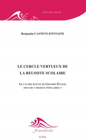 Cover of the book Le cercle vertueux de la réussite scolaire by Marcel Bolle De Bal