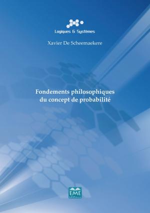 Cover of the book Fondements philosophiques du concept de probabilité by Jean-Marc Defays et al.