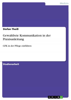 Cover of the book Gewaltfreie Kommunikation in der Praxisanleitung by Dennis Puschmann