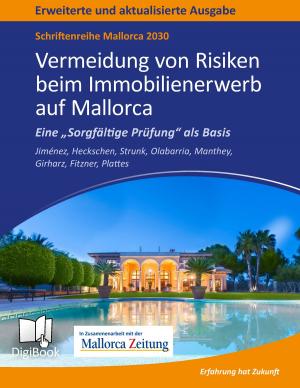 Cover of the book Mallorca 2030 - Vermeidung von Risiken beim Immobilienerwerb auf Mallorca by Claudia Weiand