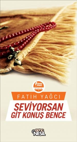 Cover of the book Seviyorsan Git Konuş Bence by Süleyman Diyaroğlu