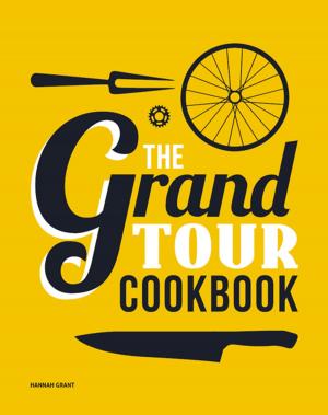 bigCover of the book The Grand Tour Cookbook by 