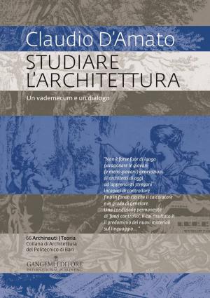 Cover of the book Studiare l’architettura by Erri De Luca, Don Natalino Gentile, Paolo Portoghesi
