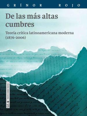 Cover of the book De las más altas cumbres by Armando Uribe