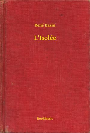 Cover of the book L'Isolée by Frederic Arnold Kummer