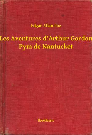 Cover of the book Les Aventures d'Arthur Gordon Pym de Nantucket by Joseph Conrad