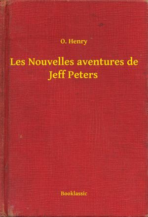 Cover of the book Les Nouvelles aventures de Jeff Peters by Franz Kafka