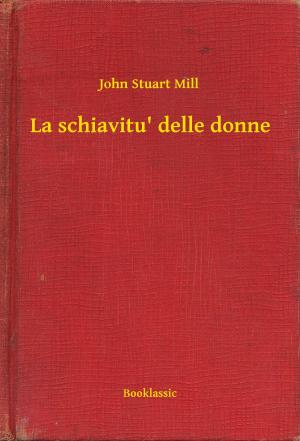 Cover of the book La schiavitu' delle donne by Henry James