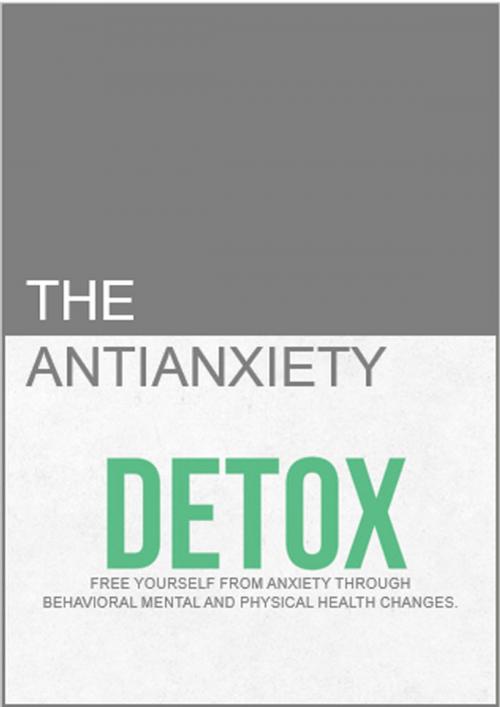 Cover of the book The Antianxiety Detox by A H, AH