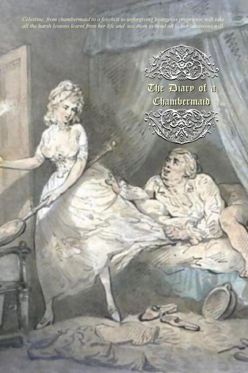 Cover of the book The Diary of a Chambermaid by Octave Mirbeau, Locus Elm Press (editor), Locus Elm Press