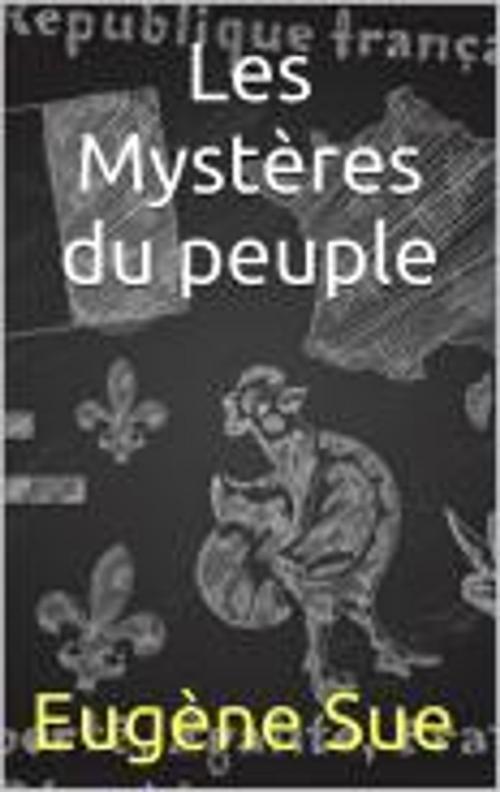 Cover of the book Les Mystères du peuple by Eugène Sue, CB