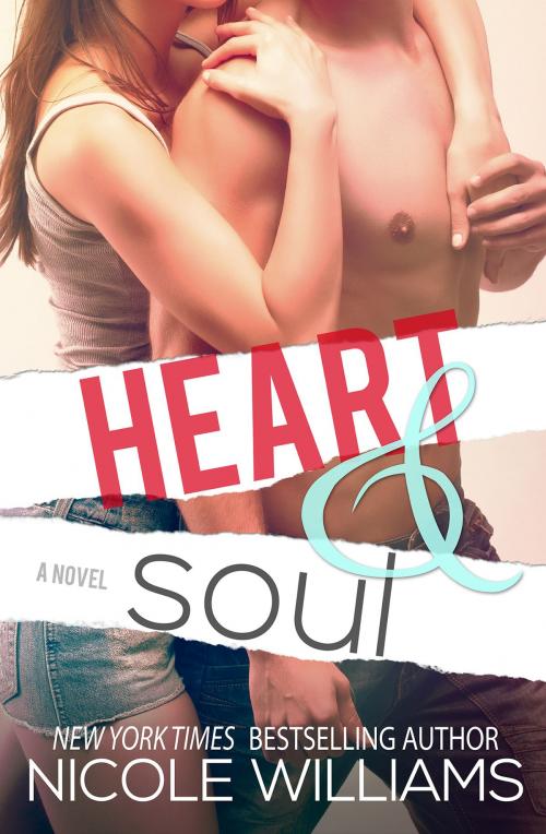 Cover of the book Heart & Soul by Nicole Williams, Nicole Williams