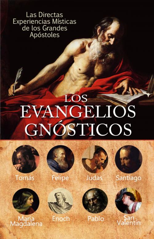 Cover of the book LOS EVANGELIOS GNOSTICOS by Casa Editora Cristiana Gnóstica, Publicaciones LDS