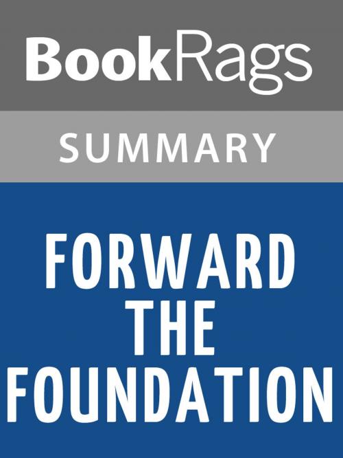 Cover of the book Forward the Foundation Summary & Study Guide Isaac Asimov by BookRags, BookRags