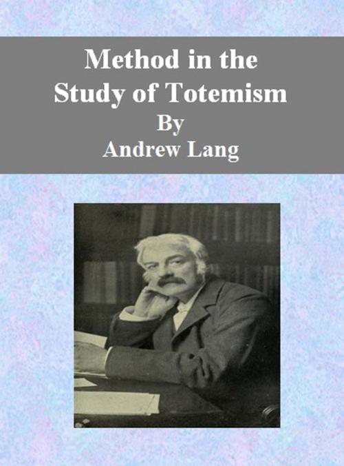 Cover of the book Method in the Study of Totemism by Andrew Lang, cbook6556