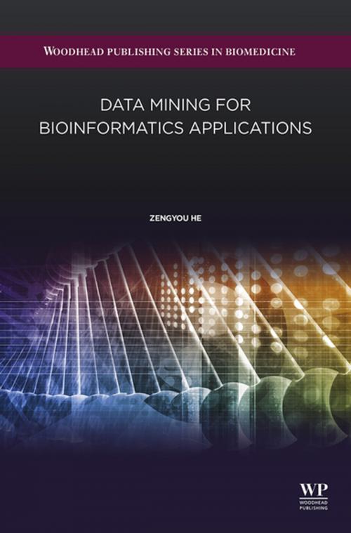 Cover of the book Data Mining for Bioinformatics Applications by He Zengyou, Elsevier Science