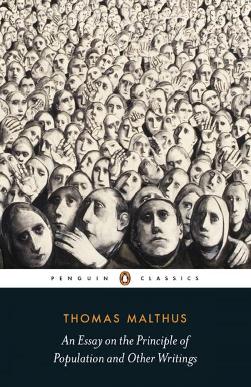 Cover of the book An Essay on the Principle of Population and Other Writings by Thomas Malthus, Penguin Books Ltd