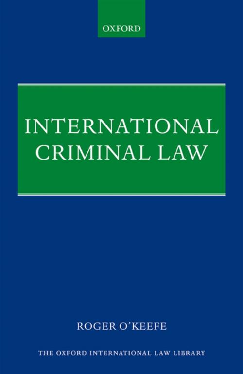 Cover of the book International Criminal Law by Roger O'Keefe, OUP Oxford