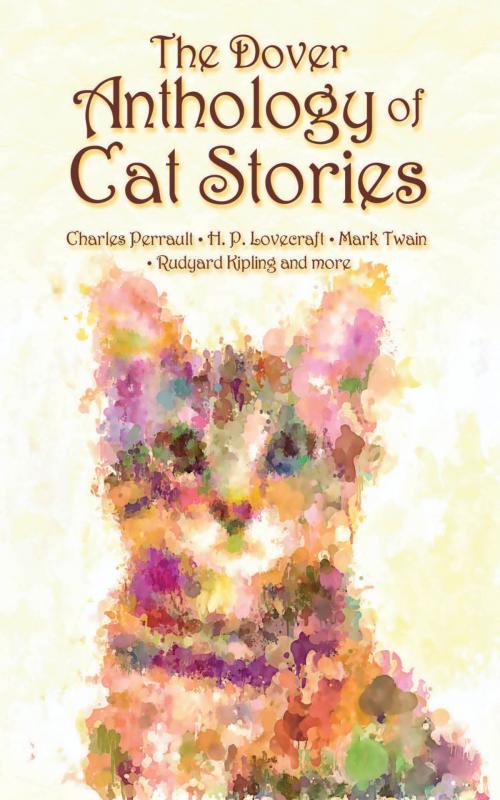 Cover of the book The Dover Anthology of Cat Stories by Dover, Dover Publications