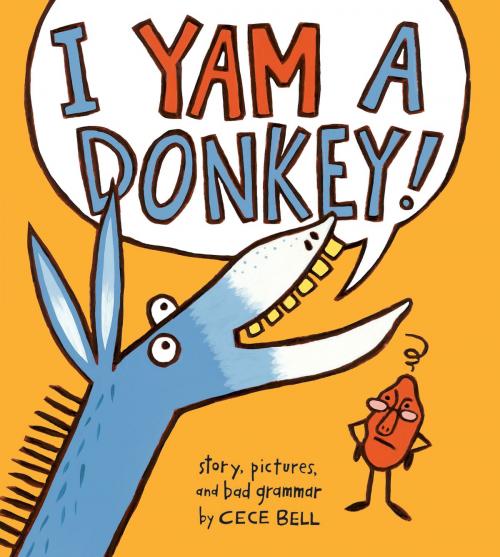 Cover of the book I Yam a Donkey! by Cece Bell, HMH Books