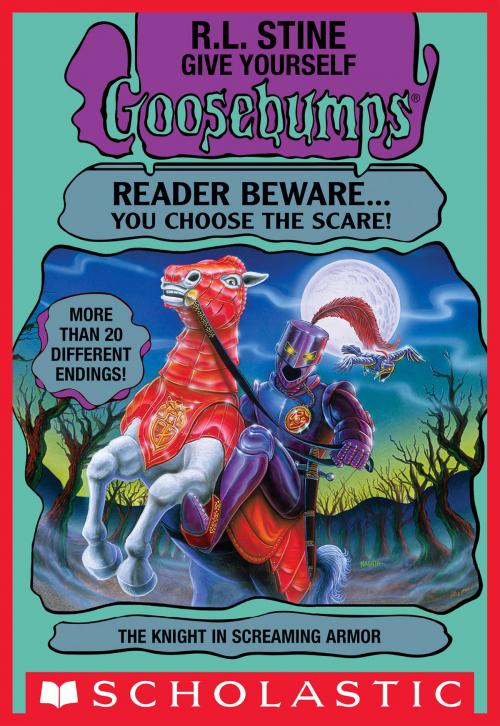 Cover of the book Give Yourself Goosebumps: Knight In Screaming Armor by R.L. Stine, Scholastic Inc.