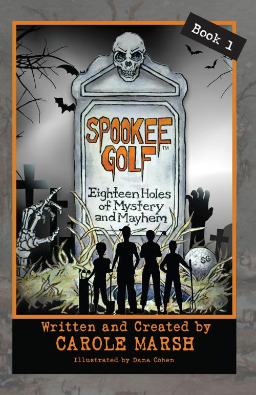 Cover of the book SPOOKEE GOLF: 18 Holes of Mystery & Mayhem by Carole Marsh Longmeyer, Gallopade International