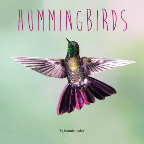 Cover of the book Hummingbirds by Bonnie Bader, Penguin Young Readers Group