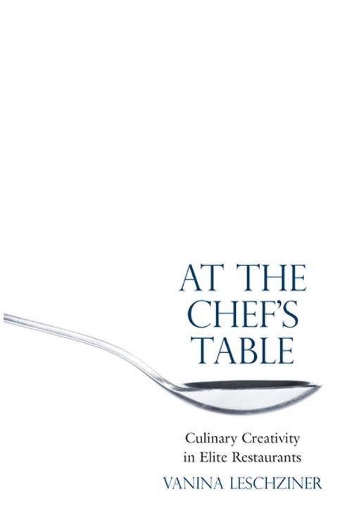 Cover of the book At the Chef's Table by Vanina Leschziner, Stanford University Press