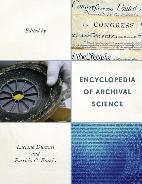 Cover of the book Encyclopedia of Archival Science by , Rowman & Littlefield Publishers