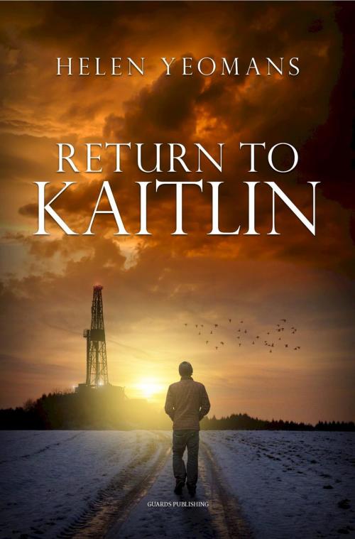 Cover of the book Return to Kaitlin by helen yeomans, Guards Publishing