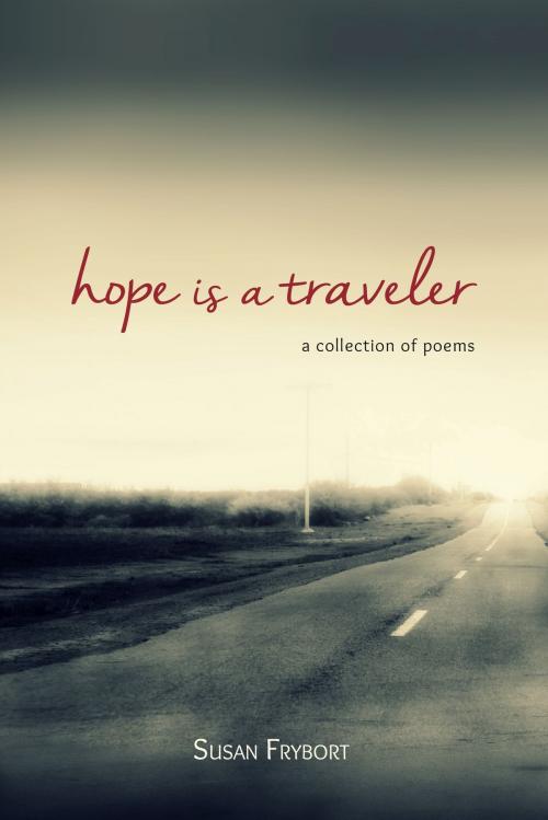 Cover of the book Hope is a Traveler by Susan Frybort, Enrealment Press