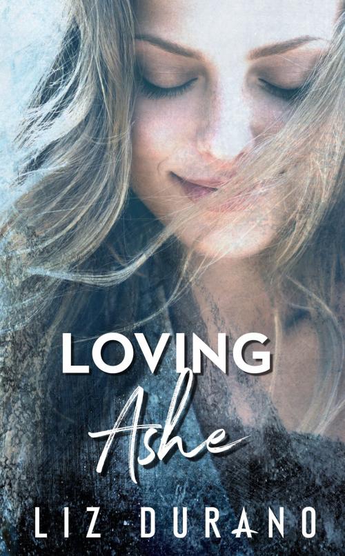 Cover of the book Loving Ashe by Liz Durano, Velvet Madrid
