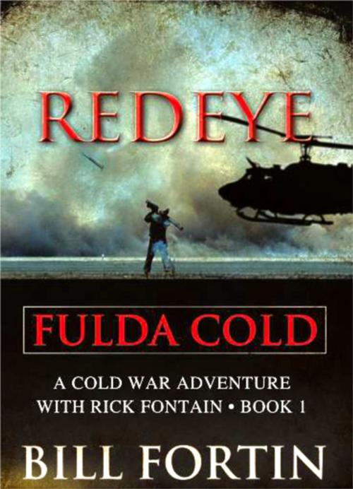 Cover of the book Redeye Fulda Cold by Bill Fortin, Cold War Publications, LLC