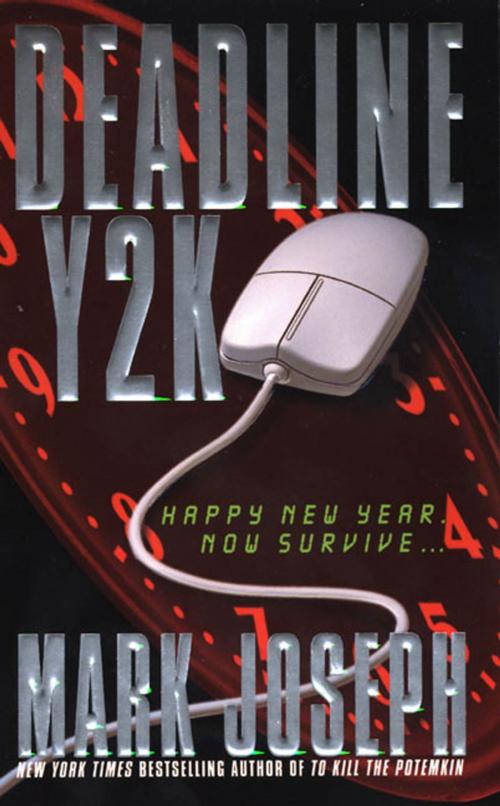 Cover of the book Deadline Y2K by Mark Joseph, St. Martin's Press