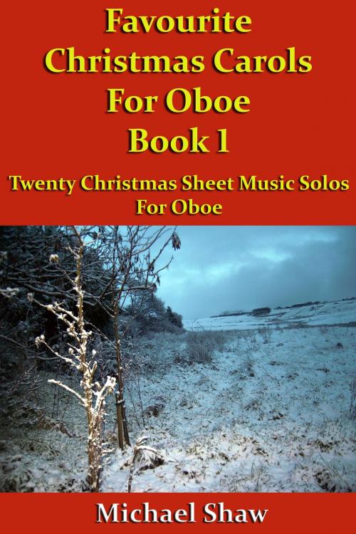 Cover of the book Favourite Christmas Carols For Oboe Book 1 by Michael Shaw, Michael Shaw