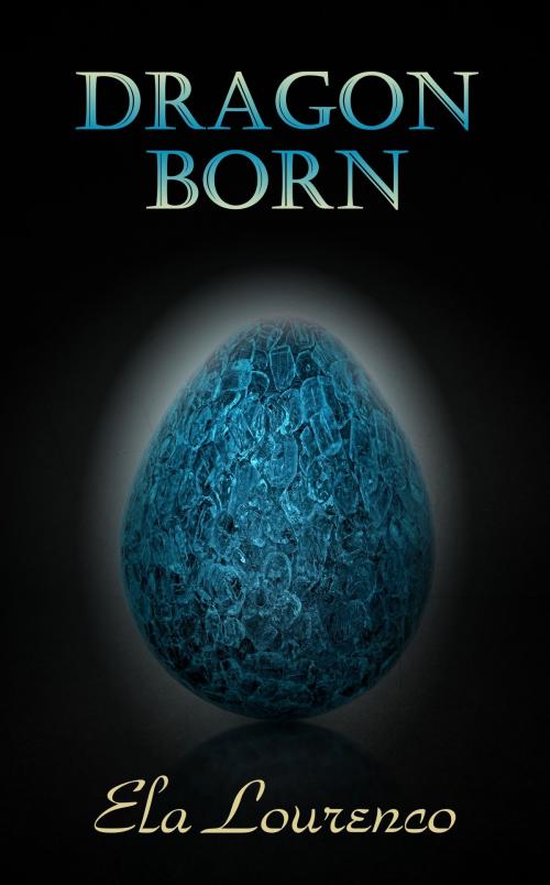 Cover of the book Dragon Born by Ela Lourenco, Sirens Call Publications